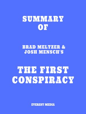 cover image of Summary of Brad Meltzer & Josh Mensch's the First Conspiracy